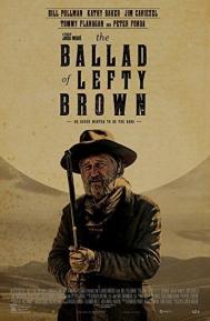 The Ballad of Lefty Brown poster