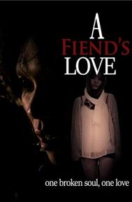 A Fiend's Love poster