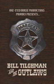 Bill Tilghman and the Outlaws poster