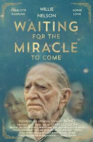 Waiting for the Miracle to Come poster