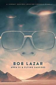 Bob Lazar: Area 51 & Flying Saucers poster