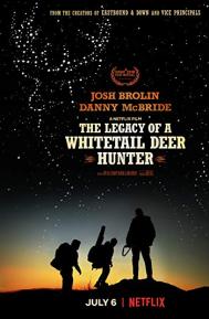 The Legacy of a Whitetail Deer Hunter poster