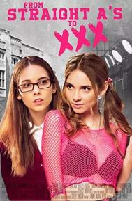 From Straight A's to XXX poster