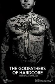 The Godfathers of Hardcore poster