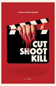 Cut Shoot Kill poster