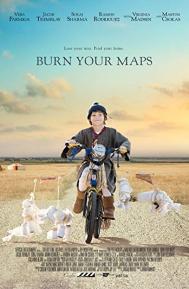 Burn Your Maps poster