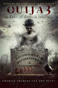 Ouija 3: The Charlie Charlie Challenge poster