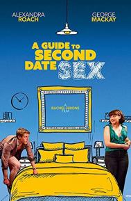 A Guide to Second Date Sex poster