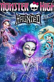 Monster High: Haunted poster