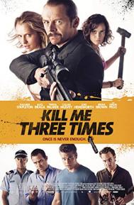 Kill Me Three Times poster