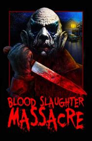 Blood Slaughter Massacre poster