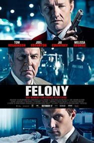 Felony poster