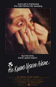 He Knows You're Alone poster