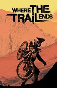 Where the Trail Ends poster