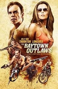 The Baytown Outlaws poster