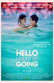 Hello I Must Be Going poster