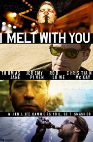 I Melt with You poster