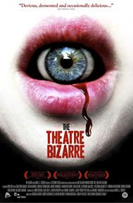 The Theatre Bizarre poster