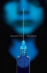 Porcupine Tree: Anesthetize poster