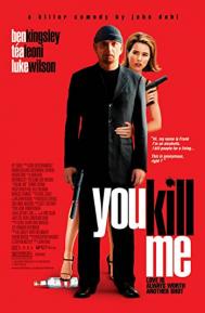 You Kill Me poster