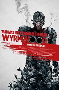 Wyrmwood: Road of the Dead poster