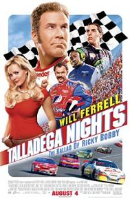 Talladega Nights: The Ballad of Ricky Bobby poster