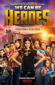 We Can Be Heroes poster