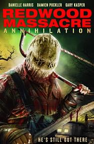 Redwood Massacre: Annihilation poster