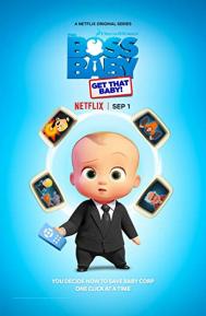 The Boss Baby: Get That Baby! poster