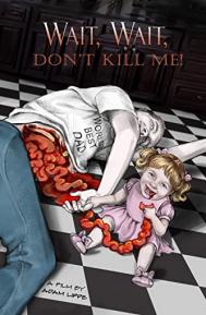 Wait, Wait, Don't Kill Me poster