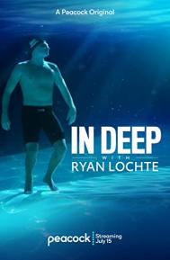 In Deep with Ryan Lochte poster