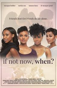 If Not Now, When? poster