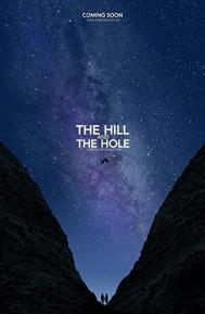 The Hill and the Hole poster