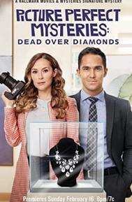 Picture Perfect Mysteries: Dead Over Diamonds poster