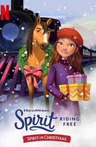 Spirit Riding Free: Spirit of Christmas poster