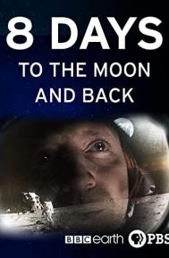 8 Days: To the Moon and Back poster