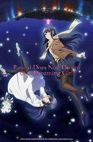 Rascal Does Not Dream of Bunny Girl Senpai The Movie poster