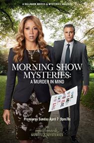 Morning Show Mysteries: A Murder in Mind poster