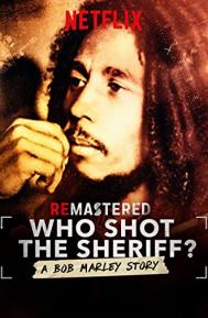 ReMastered: Who Shot the Sheriff? poster