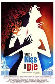 With a Kiss I Die poster