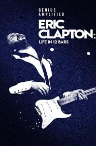 Eric Clapton: A Life in 12 Bars poster