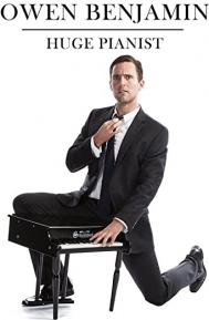 Owen Benjamin: Huge Pianist poster