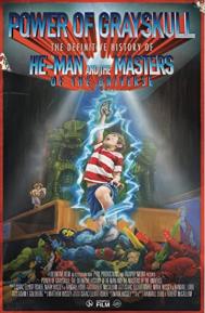 Power of Grayskull: The Definitive History of He-Man and the Masters of the Universe poster