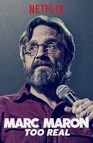 Marc Maron: Too Real poster