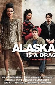 Alaska Is a Drag poster