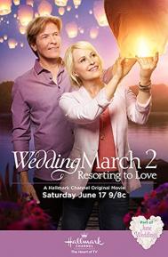 Wedding March 2: Resorting to Love poster