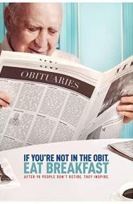 If You're Not in the Obit, Eat Breakfast poster