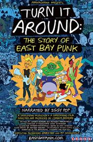 Turn It Around: The Story of East Bay Punk poster