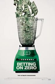 Betting on Zero poster