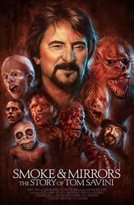 Smoke and Mirrors: The Story of Tom Savini poster